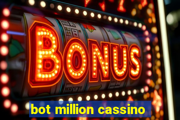 bot million cassino